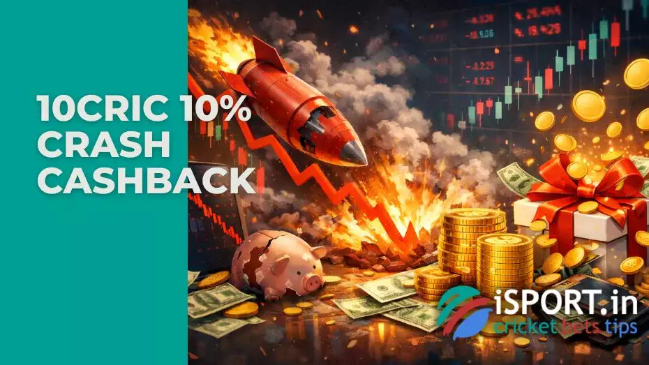 10cric 10% Crash Cashback