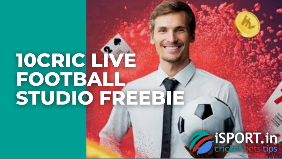 10cric Live Football Studio Freebie