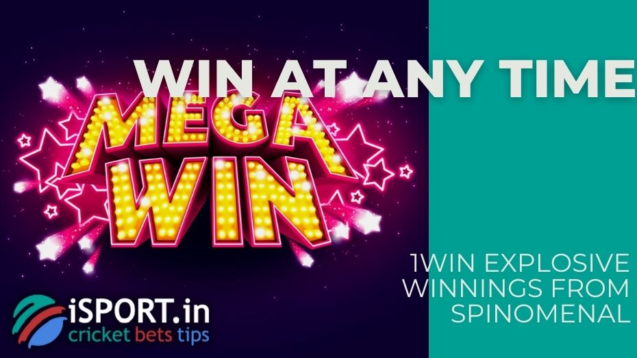 1win Explosive WINNINGS from Spinomenal - Win at any time