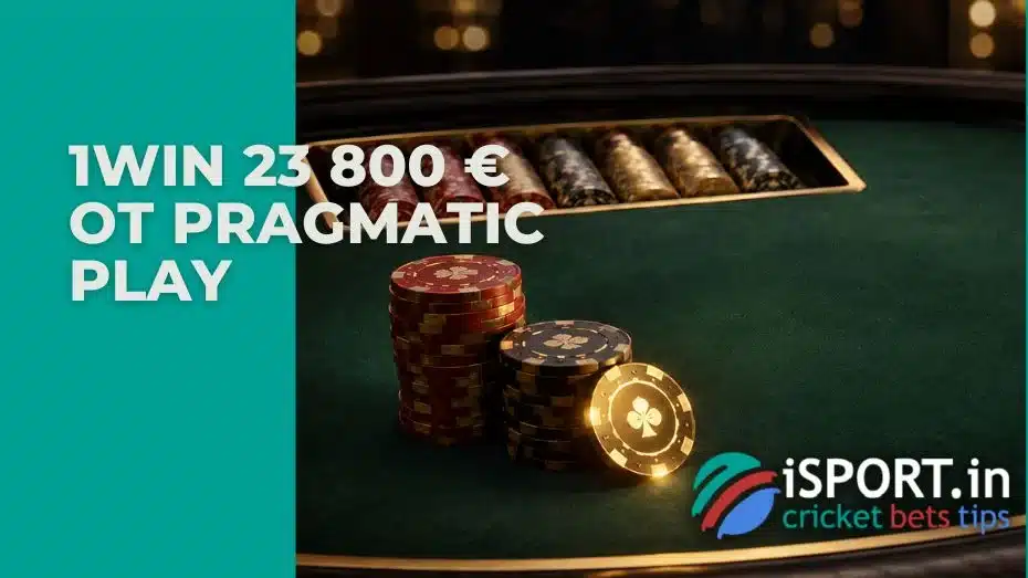 1win €23 800 from Pragmatic Play