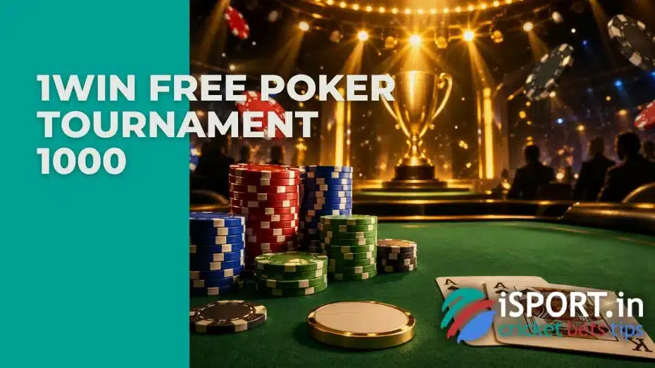 1win Free poker tournament 1000