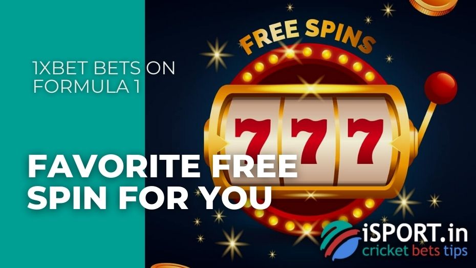 1xbet Bets on Formula 1 - Favorite free spin for you