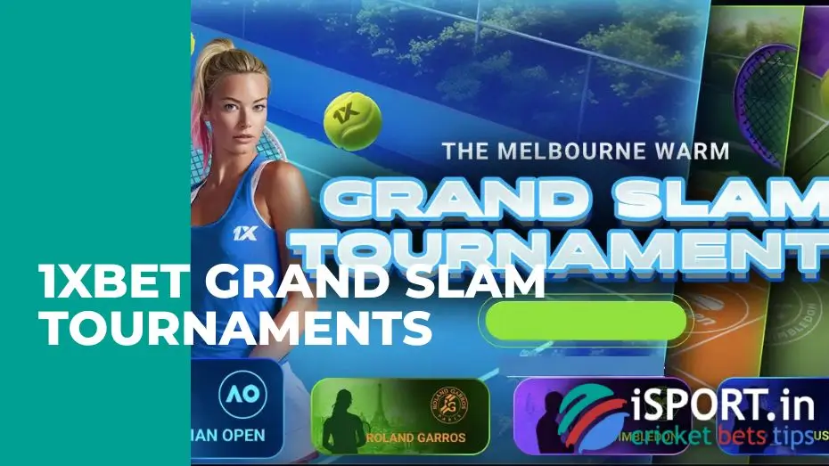 1xBet Grand Slam Tournaments