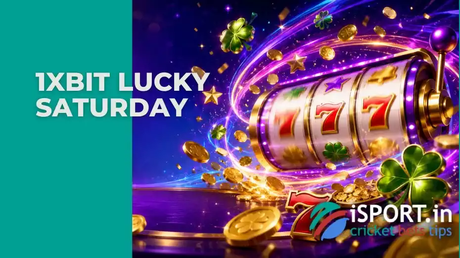 1xBit Lucky Saturday