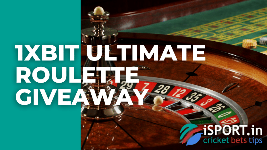 1xBit Ultimate Roulette Giveaway