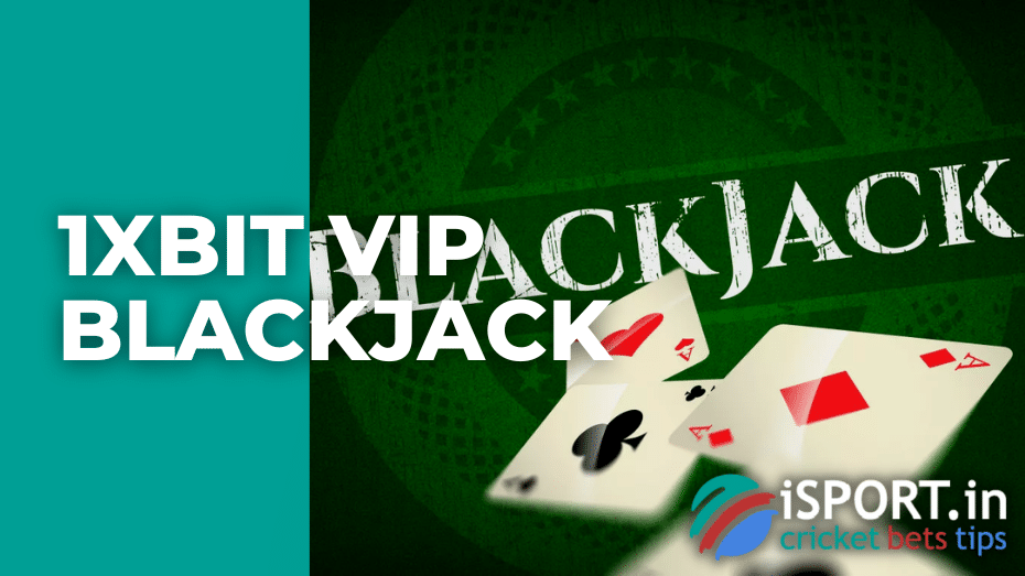 1xBit VIP Blackjack