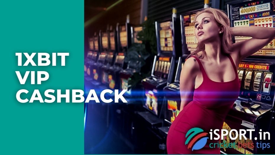 1xBit VIP Cashback