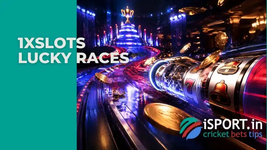 1xSlots Lucky Races