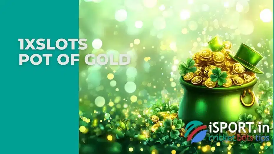 1xSlots Pot of Gold