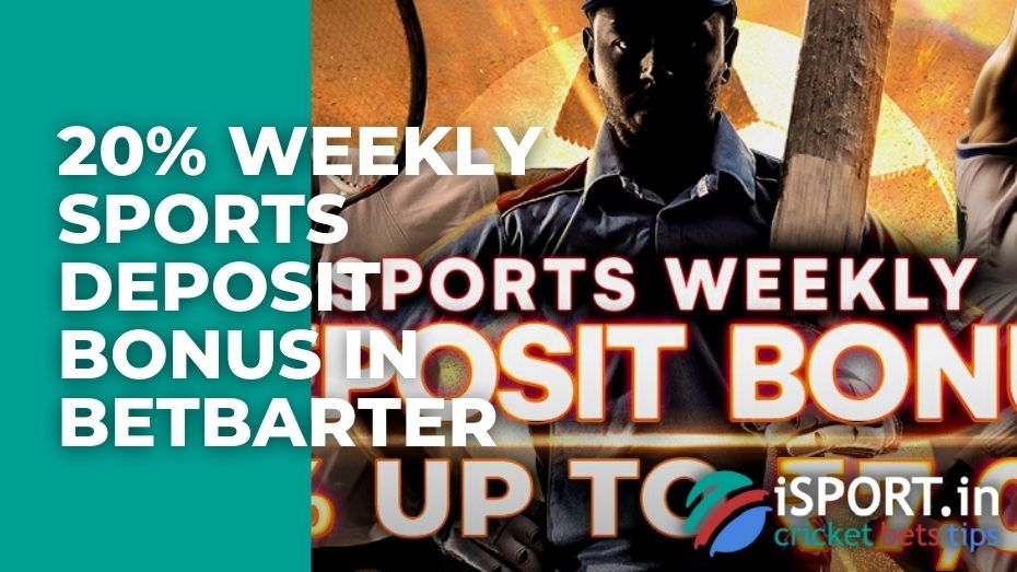 20% Weekly Sports Deposit Bonus in BetBarter