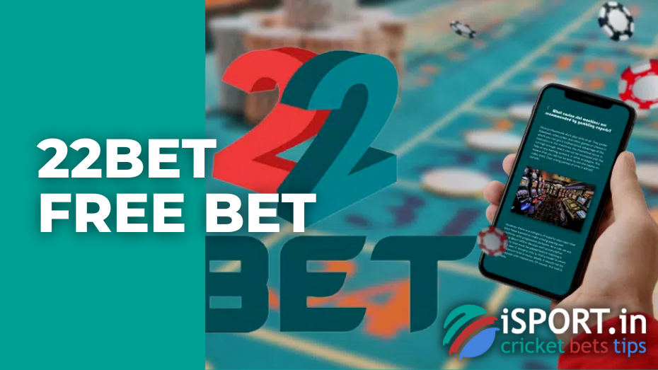 22Bet free bet
