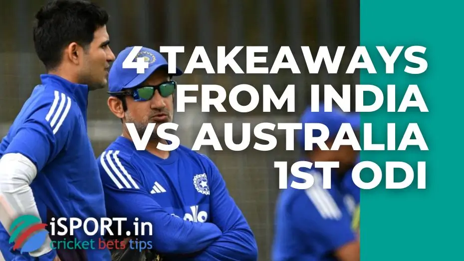 4 takeaways for Shubman Gill & Gautam Gambhir from India vs Australia 1st ODI