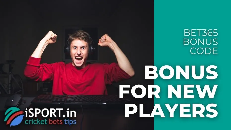 Bet365 Bonus Code 4 Bet365 Bonus Code - Bonus for new Players