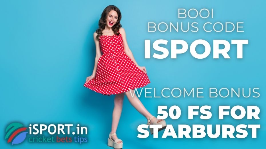 Booi Bonus Code: Welcome Bonus 50 FS for Starburst