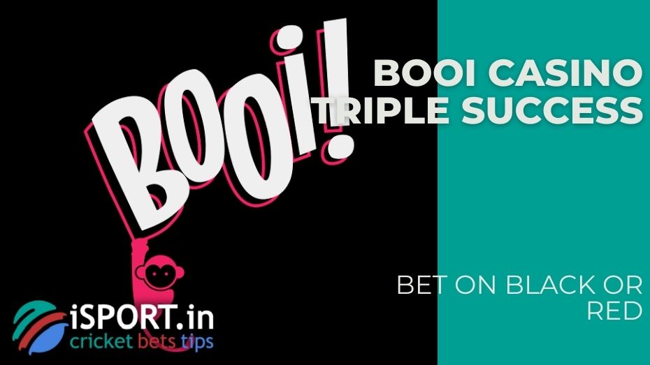 Booi casino Triple Success - Bet on black or red