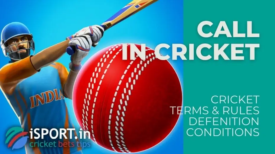 Call 1 CALL in cricket
