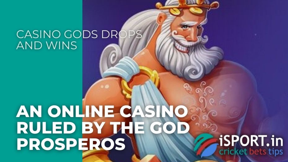 Casino Gods Drops and Wins - An online casino ruled by the god Prosperos