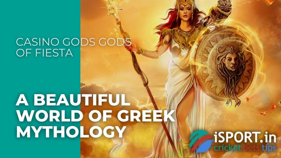 Casino Gods Gods of Fiesta - A beautiful world of Greek mythology