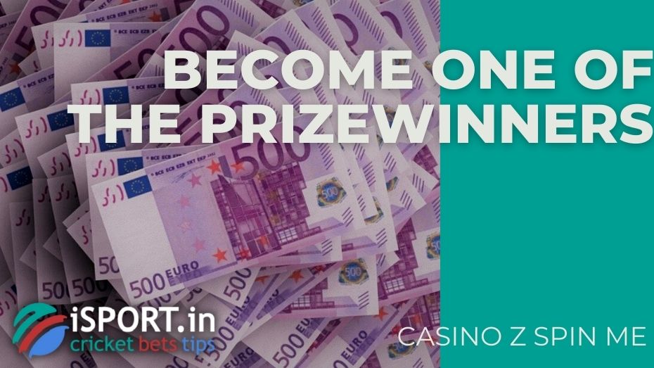 Casino Z Spin Me – Become one of the prizewinners