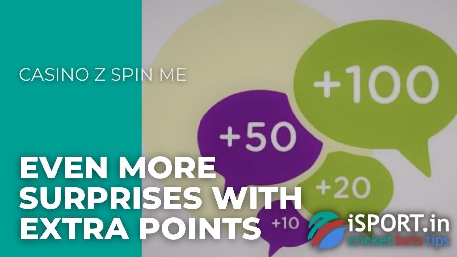 Casino Z Spin Me – Even more surprises with extra points