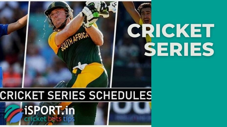 Series are several games of a certain format of international cricket