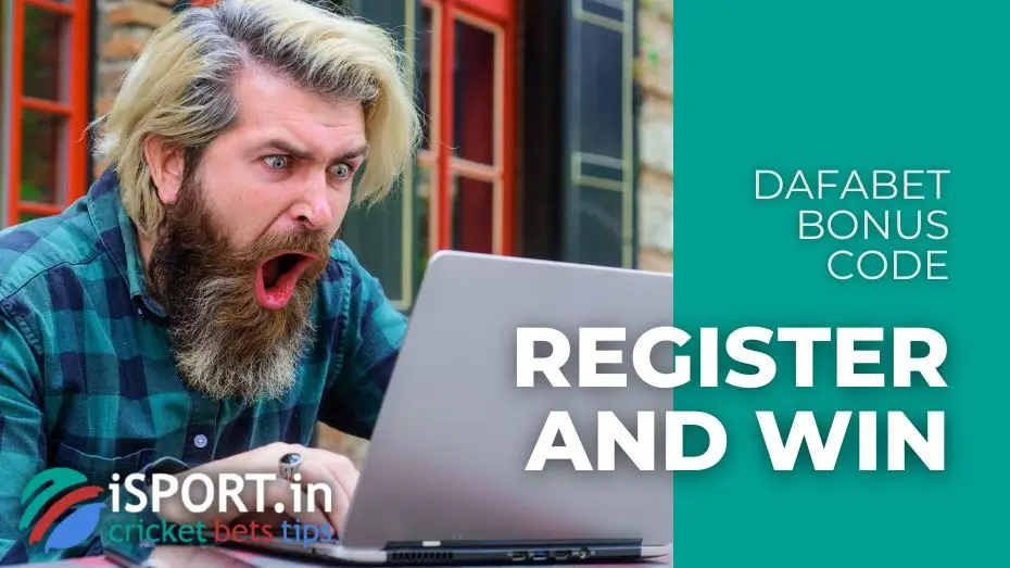 Dafabet Bonus Code upon refistration