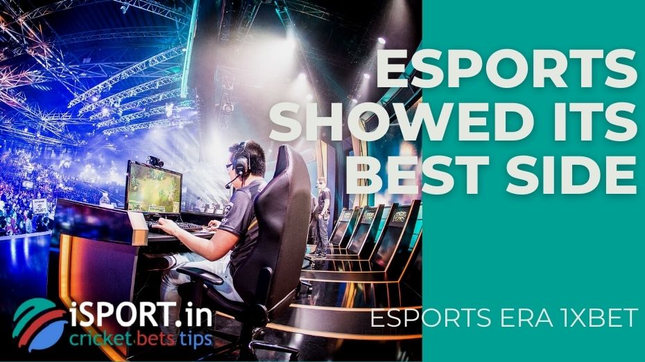 Esports era 1xbet - Esports showed its best side