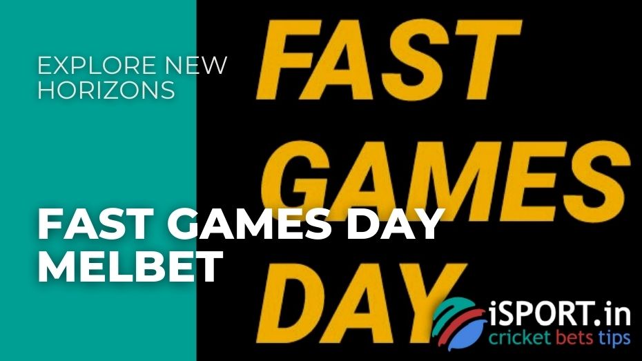 Fast Games Day Melbet - Explore new horizons