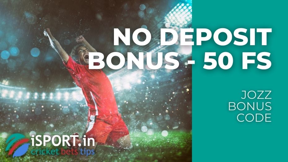 Jozz Bonus Code - 50 Free Spins (No Deposit Bonus) and 100% up to 500 USD on the 1st Deposit