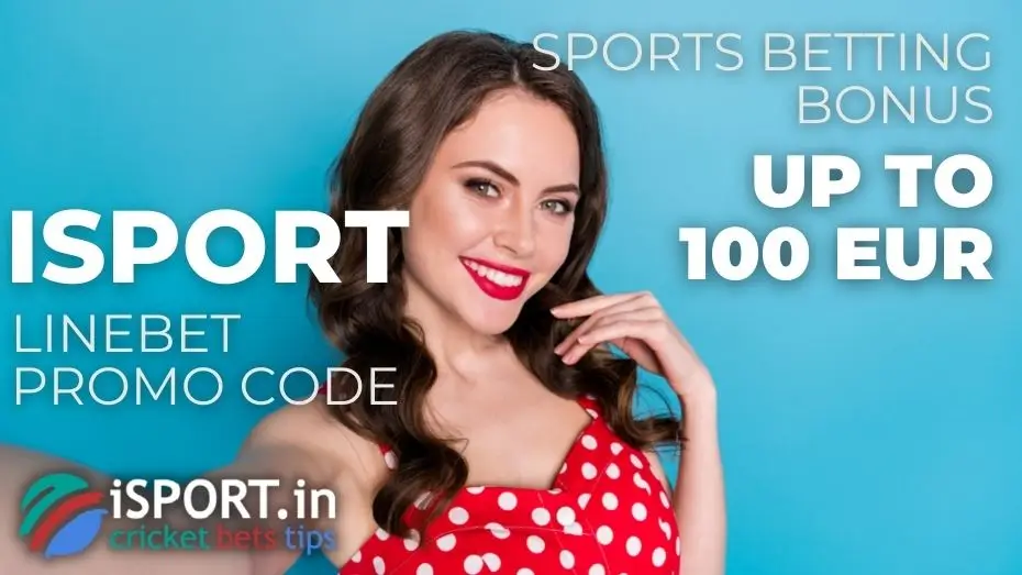 Linebet Promo Code 1 Linebt Promo Code Sports Betting Bonus up to 100 EUR 1