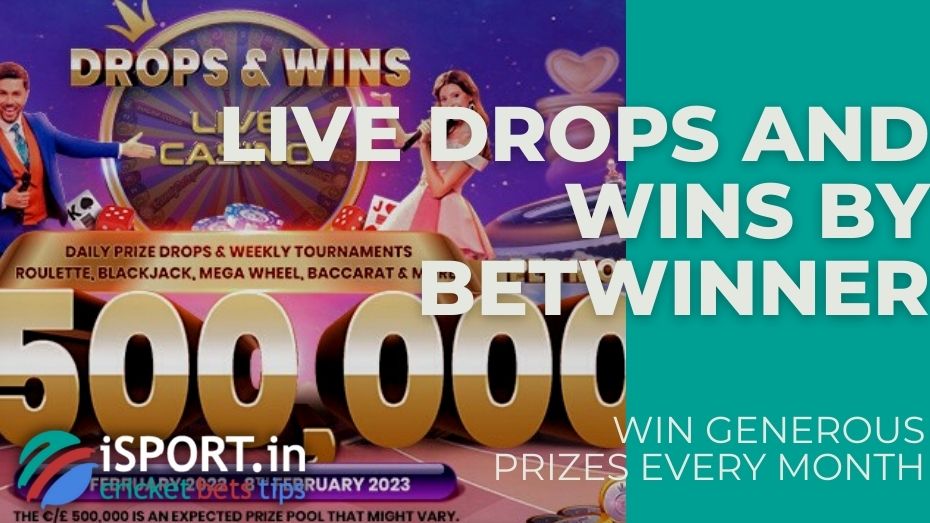Live Drops and Wins by Betwinner – Win generous prizes every month