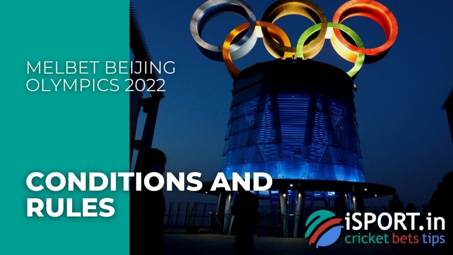 Melbet Beijing Olympics 2022 - Conditions and rules