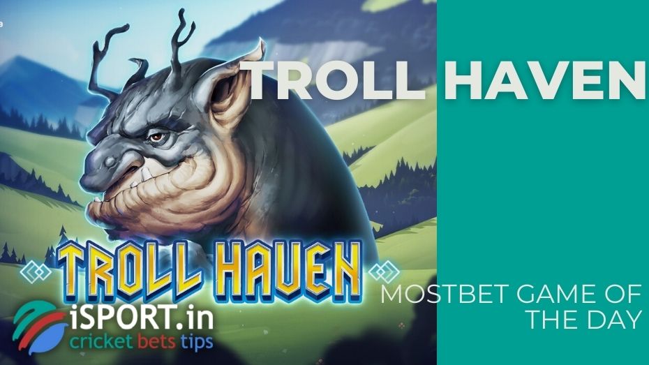 Mostbet Game of the day - Troll Haven
