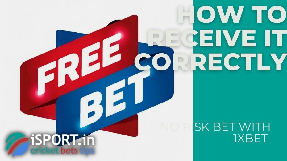 No risk bet with 1xbet - How to receive it correctly