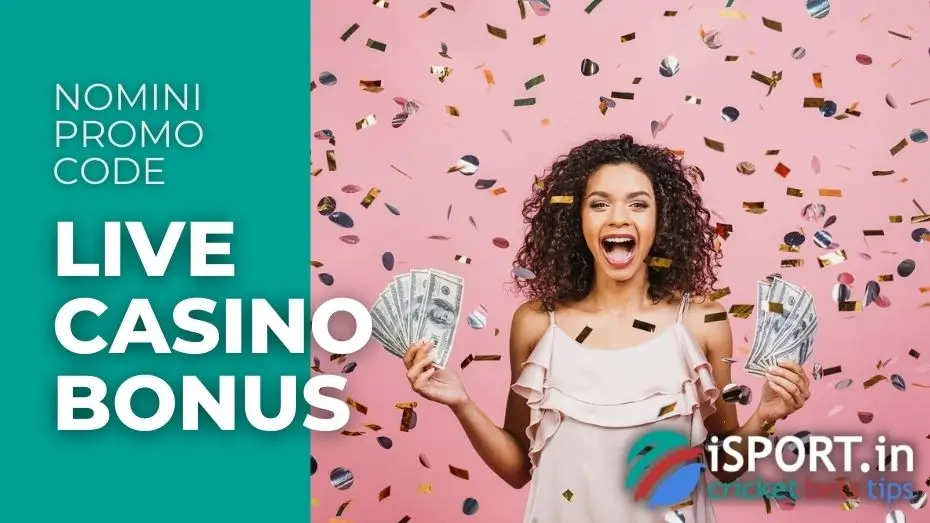 Nomini Promo Code - Live Casino Bonus