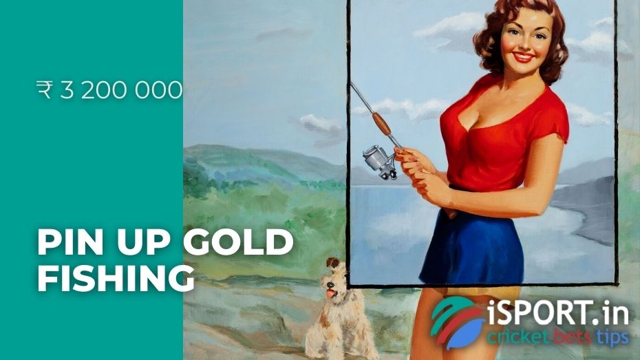 Pin Up Gold Fishing - ₹ 3 200 000
