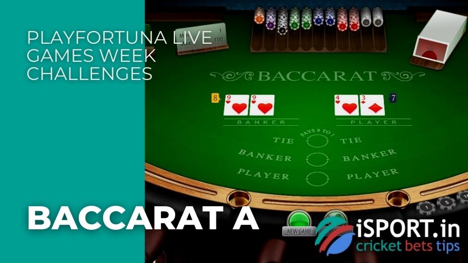 PlayFortuna Live Games Week Challenges - Baccarat A