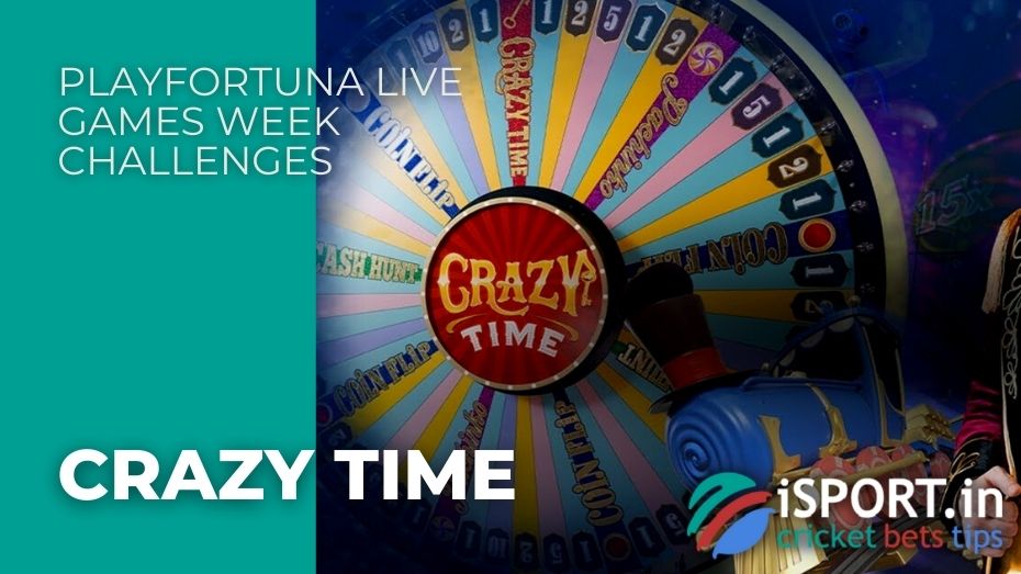 PlayFortuna Live Games Week Challenges - Crazy Time