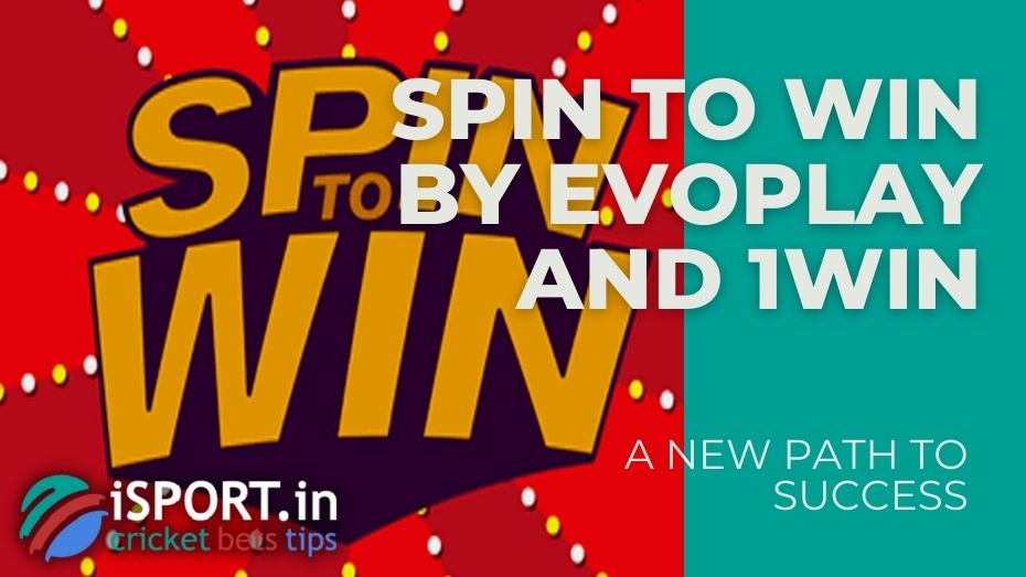 SPIN TO WIN by Evoplay and 1win - a new path to success