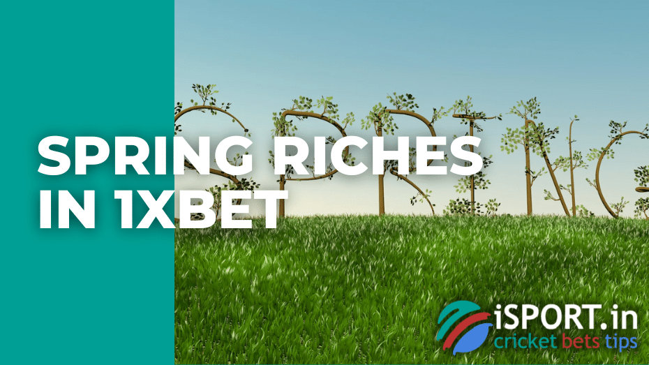 Spring Riches in 1xbet