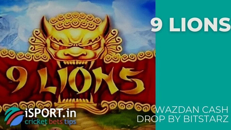 Wazdan Cash Drop by BitStarz – 9 Lions