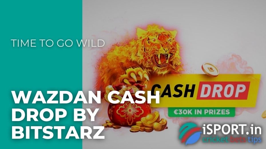 Wazdan Cash Drop by BitStarz – Time to go wild