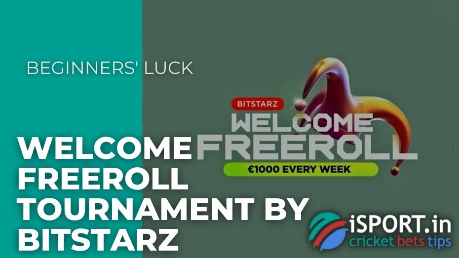 Welcome Freeroll Tournament by BitStarz – Beginners' luck