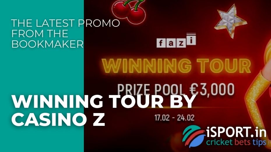 Winning Tour by Casino Z – The latest promo from the bookmaker