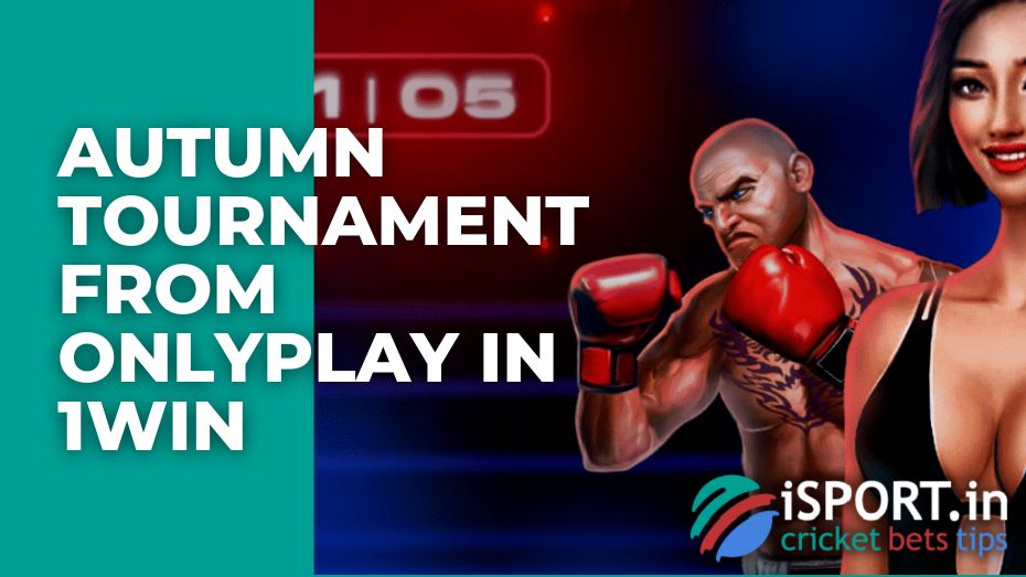 Autumn tournament from Onlyplay in 1win