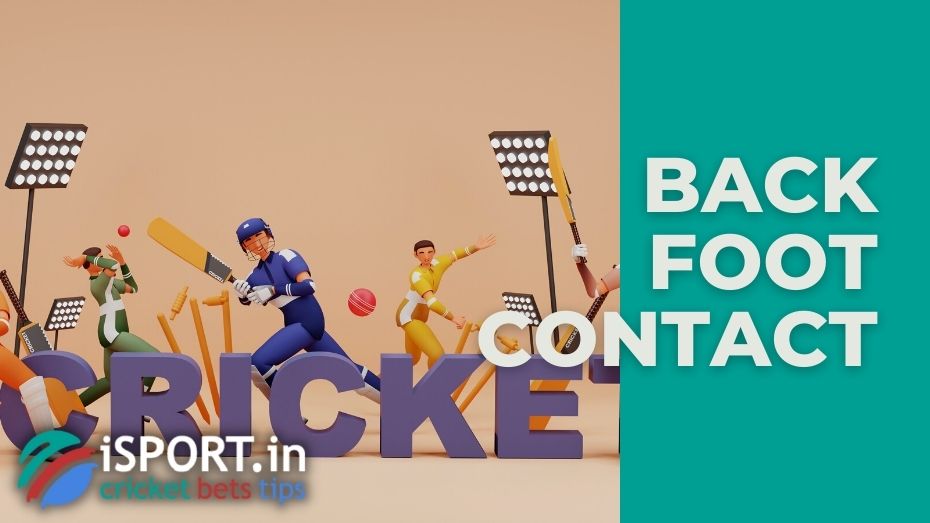 Back foot contact: the basic meaning