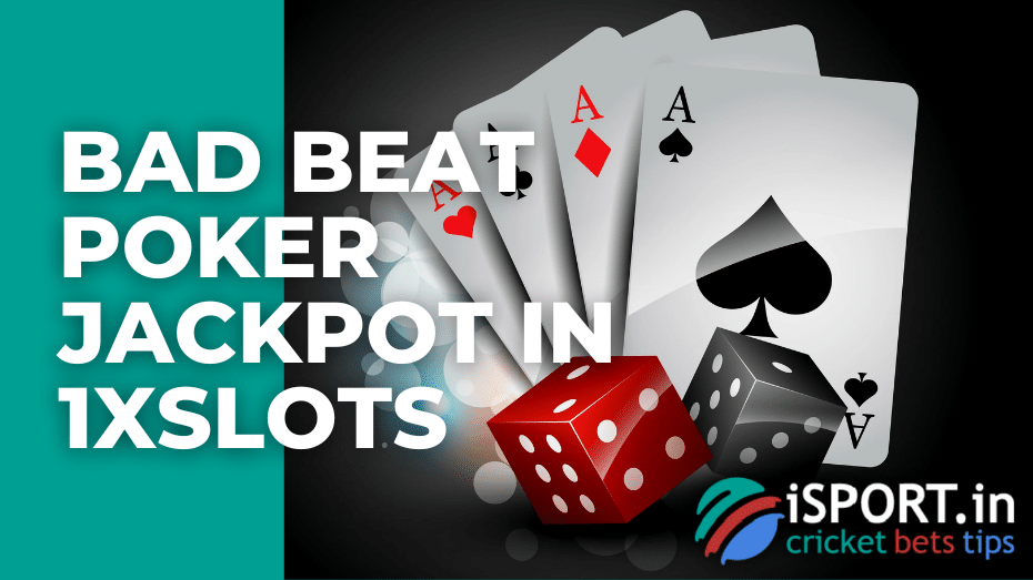 Bad Beat Poker Jackpot in 1xslots