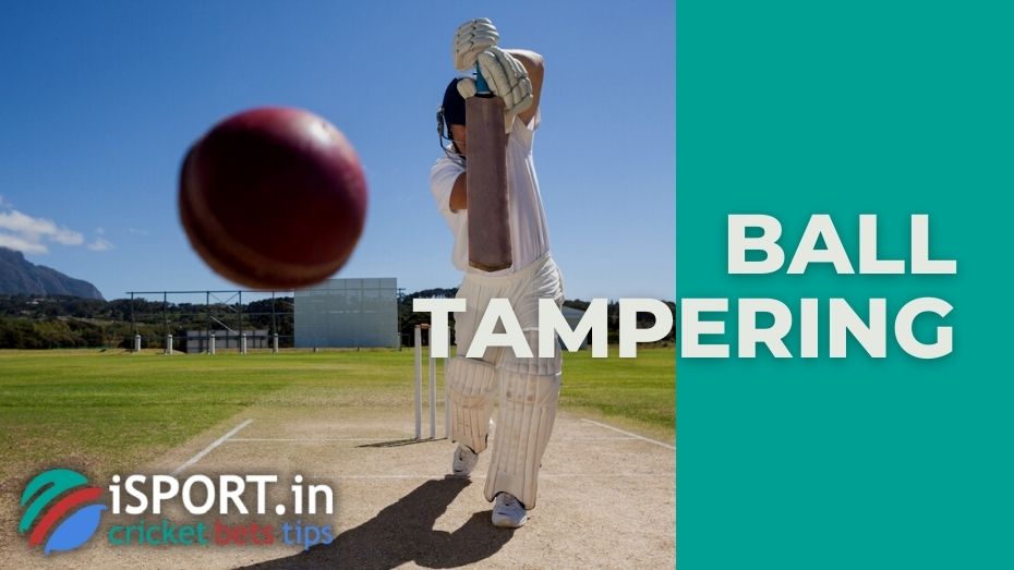 Ball tampering: the basic meaning