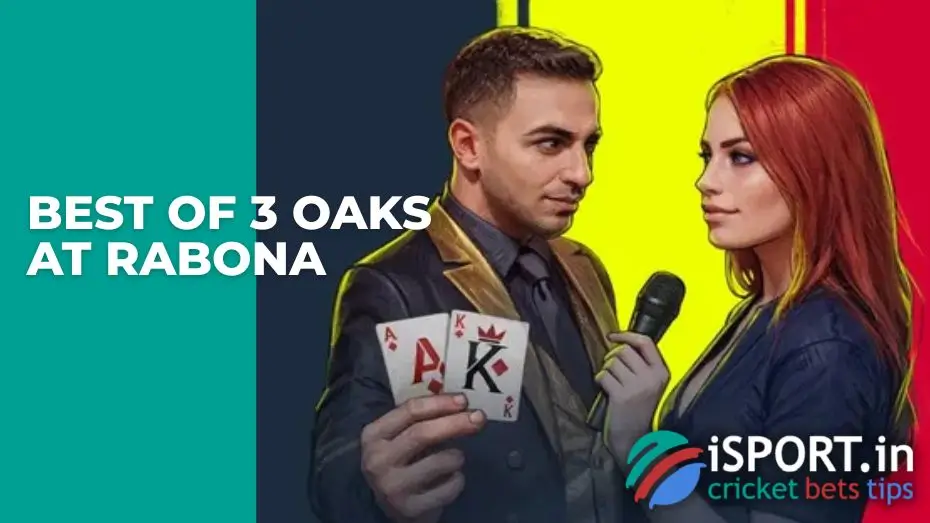 Best of 3 Oaks at Rabona