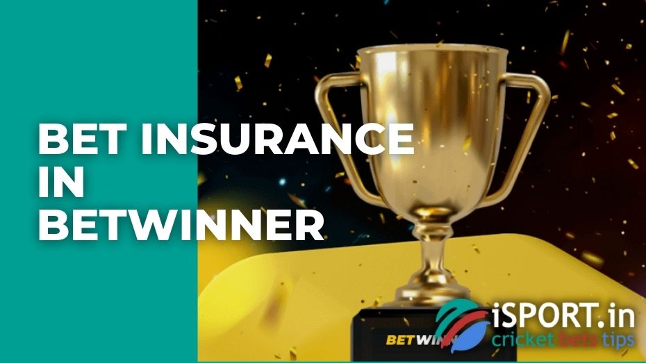 Bet Insurance in Betwinner